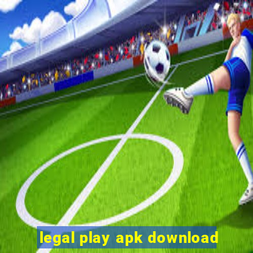 legal play apk download